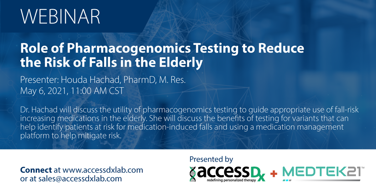 AccessDx Laboratory Hosts Webinar – Role of Pharmacogenomics Testing to Reduce the Risk of Falls in the Elderly